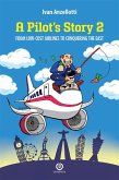 A Pilot's Story 2 (eBook, ePUB)