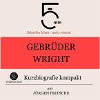Gebrüder Wright: Kurzbiografie kompakt (MP3-Download)