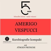 Amerigo Vespucci: Kurzbiografie kompakt (MP3-Download)
