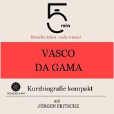 Vasco da Gama: Kurzbiografie kompakt (MP3-Download)