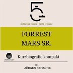 Forrest Mars Sr.: Kurzbiografie kompakt (MP3-Download)