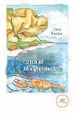 Catch at Mongrel Rock (eBook, ePUB)