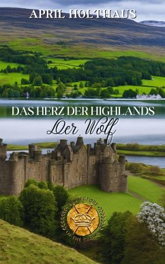 Cover Das Herz der Highlands - Der Wolf (eBook, ePUB)