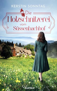 Die Holzschnitzerei vom Süßenbachhof (eBook, ePUB) - Sonntag, Kerstin