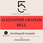 Alexander Graham Bell: Kurzbiografie kompakt (MP3-Download)
