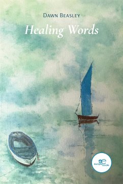 Healing Words (eBook, ePUB) - Beasley, Dawn