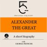 Alexander the Great: A short biography... - Bild 1