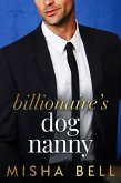 Billionaire's Dog Nanny (eBook, ePUB)