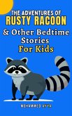The Adventures of Rusty Racoon & Other Bedtime Stories For Kids (eBook, ePUB)