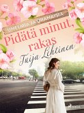 Pidätä minut, rakas (eBook, ePUB)