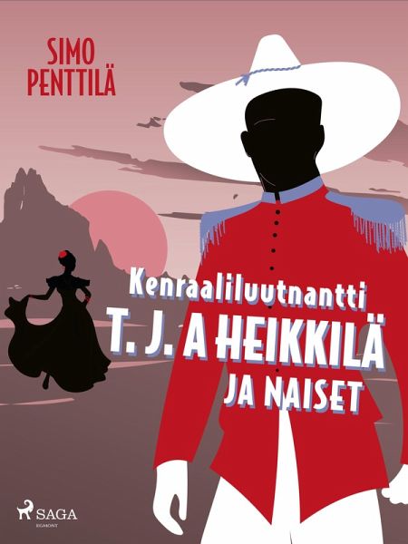 Kenraaliluutnantti T. J. A Heikkilä ja naiset (eBook, ePUB) Kenraaliluutnantti T. J. A Heikkilä ja naiset (eBook, ePUB)