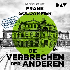 Die Verbrechen der Anderen. Kriminaldauerdienst: Team Ost-West (MP3-Download) - Goldammer, Frank