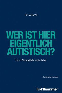 Wer ist hier eigentlich autistisch? (eBook, PDF) - Wilczek, Brit