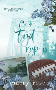 Als de tijd rijp is (Gevallen sterren, #4) (eBook, ePUB) - Rose, Emery