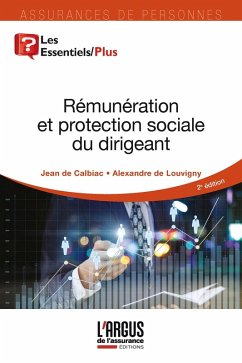 Rémunération et protection sociale du dirigeant (eBook, ePUB) - de Calbiac, Jean; de Louvigny, Alexandre