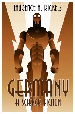 Germany: A Science Fiction (eBook, ePUB) - Rickels, Laurence A.