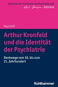Cover Arthur Kronfeld und die Identität der Psychiatrie (eBook, ePUB)