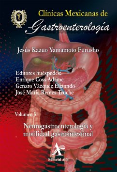 Neurogastroenterología y motilidad gastrointestinal CMG 3 (eBook, PDF) - Yamamoto Furusho, Jesús Kazuo; Coss Adame, Enrique; Vázquez Elizondo, Genaro; Remes Troche, José María