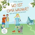 Wo ist Oma Wagner? (MP3-Download)
