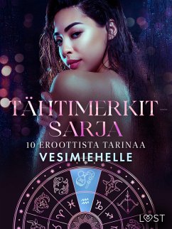 Cover Tähtimerkit-sarja: 10 eroottista tarinaa vesimiehelle (eBook, ePUB)