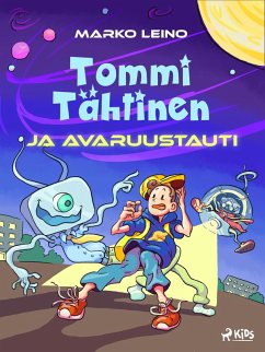 Tommi Tähtinen ja avaruustauti (eBook, ePUB) - Leino, Marko