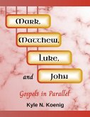 Mark, Matthew, Luke, and John - ebook (eBook, ePUB)