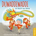 Duwaddiwaddi im Reich der Mitte (MP3-Download)