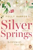 Sunshine on your Skin / Silver Springs Bd.1 (eBook, ePUB)