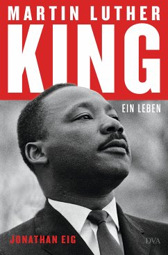 Martin Luther King (eBook, ePUB) - Eig, Jonathan