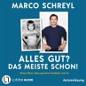 Alles gut? Das meiste schon!... - Bild 1