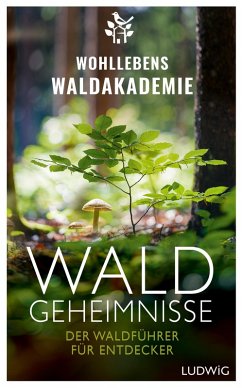 Waldgeheimnisse (eBook, ePUB) - Wohllebens Waldakademie