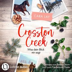 Was dein Blick mir sagt / Crosston Creek Bd.1 (MP3-Download) - Lay, Cara