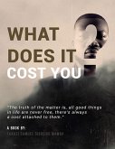 What Does It Cost You? (eBook, ePUB)