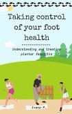 Taking control of your foot health (eBook, ePUB)