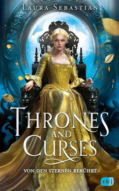 Von den Sternen berührt / Thrones and Curses Bd.1 (eBook, ePUB) - Sebastian, Laura