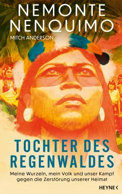 Tochter des Regenwaldes (eBook, ePUB) - Nenquimo, Nemonte; Anderson, Mitch