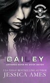 Bailey (Untamed Sons MC, #7) (eBook, ePUB) Bailey (Untamed Sons MC, #7) (eBook, ePUB)