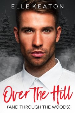 Over the Hill (Shielded Hearts, #8.5) (eBook, ePUB) - Keaton, Elle