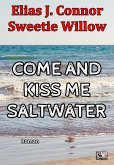 Come and kiss me saltwater (deutsche Version) (eBook, ePUB)