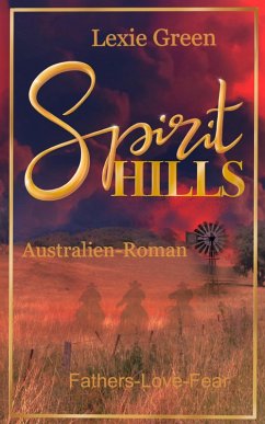 Spirit Hills: Fathers-Love-Fear (eBook, ePUB) - Green, Lexie