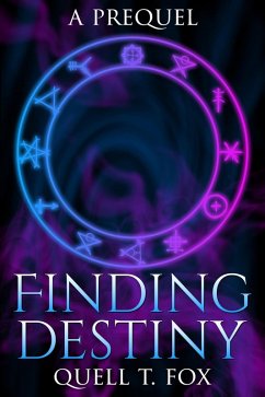 Finding Destiny (Fighting Fate, #0.5) (eBook, ePUB) - Fox, Quell T.