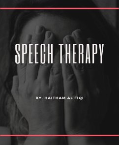 Speech Therapy (eBook, ePUB) - Al Fiqi, Haitham