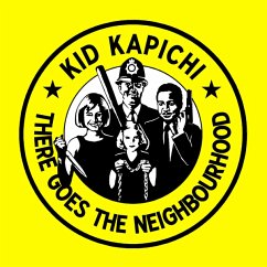 There Goes The Neighbourhood - Kid Kapichi