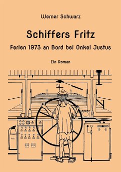 Schiffers Fritz Ferien 1973 an Bord bei Onkel Justus (eBook, ePUB)