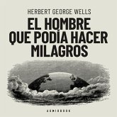 El hombre que podia hacer milagros (MP3-Download) El hombre que podia hacer milagros (MP3-Download)