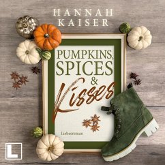 Pumpkins, Spices & Kisses (MP3-Download) - Kaiser, Hannah