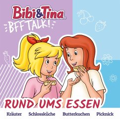 Bibi & Tina, BFF Talk, Rund ums Essen (MP3-Download) - Kock, Claudia; Garrido, Cordula