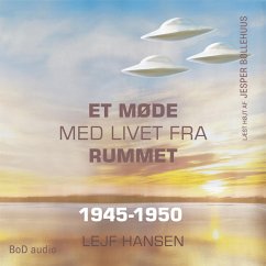 Et møde med livet fra rummet - År 1945 - 1950 (MP3-Download) - Hansen, Lejf