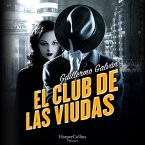 El club de las viudas. Un inquietante thriller histórico ambientado en la oscura España de la posguerra. (MP3-Download)