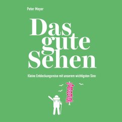 Das gute Sehen (MP3-Download) - Meyer, Peter